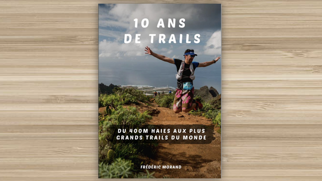 Livre 10 ans de Trail