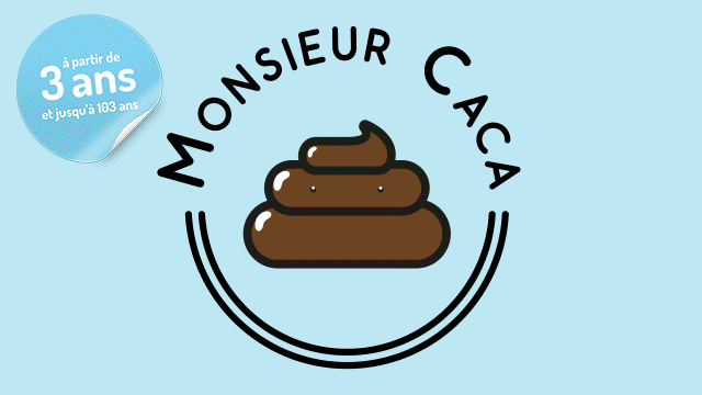 MONSIEUR CACA - Ulule