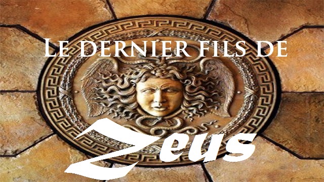 Le dernier fils de Zeus