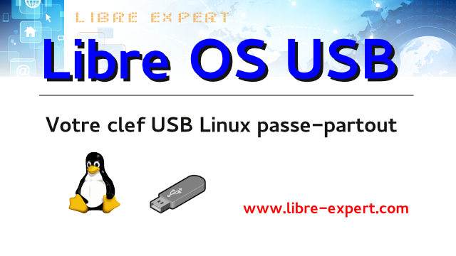 UNIVERS LIBRE OS: Clefs USB CORSAIR avec système GNU / LINUX embarqué Libre  OS USB v7.0 - LIBRE EXPERT - Services Informatiques type Logiciels Libres