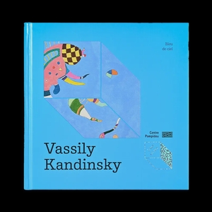 Livre Vassily Kandinsky, Bleu de Ciel