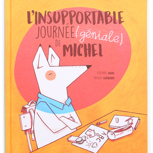 L'insupportable journée (géniale) de Michel